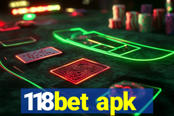 118bet apk